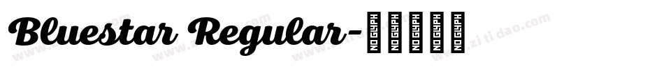 Bluestar Regular字体转换